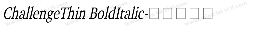 ChallengeThin BoldItalic字体转换
